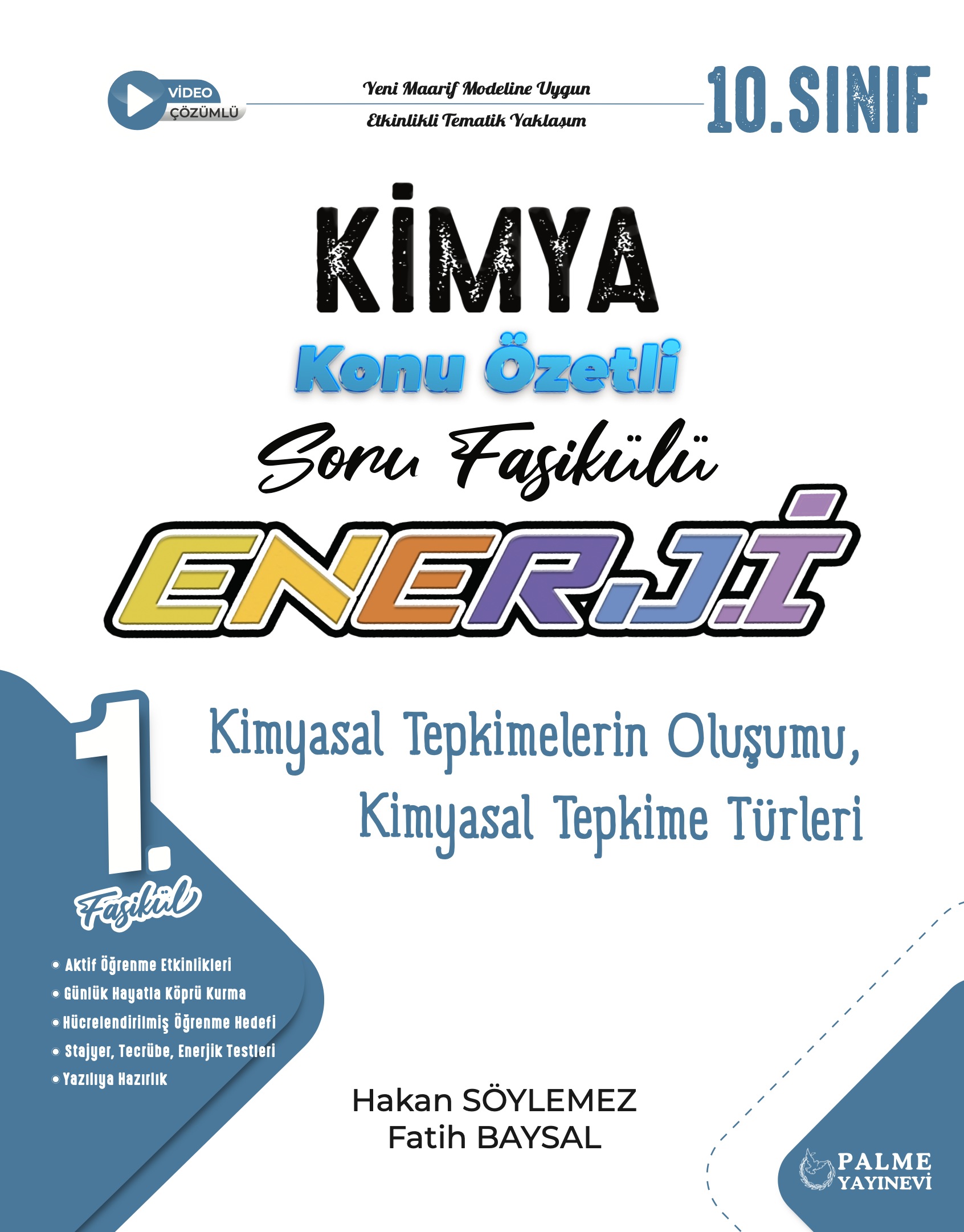1. FASİKÜL (KİMYASAL TEPKİMELERİN OLUŞUMU, KİMYASAL TEPKİME TÜRLERİ)